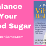 Balance Your Blood Sugar