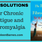 Solutions for Chronic Fatigue and Fibromyalgia fibromyalgia