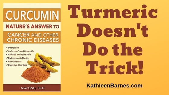 turmeric doesn't do the trick