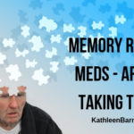 memory robbing meds