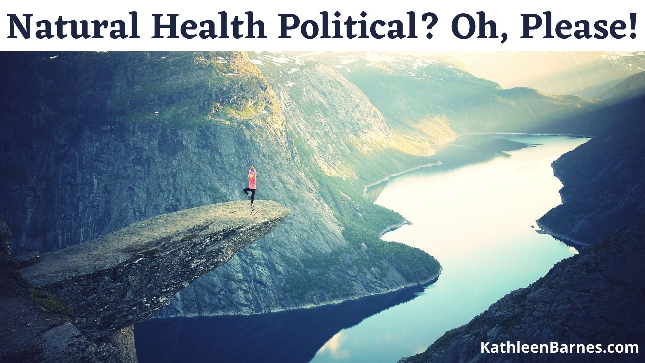 natural health politicized