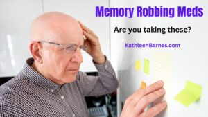 memory robbing meds