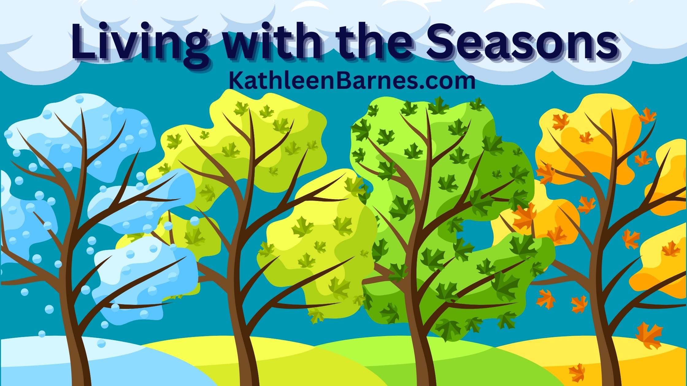 living with the seasons