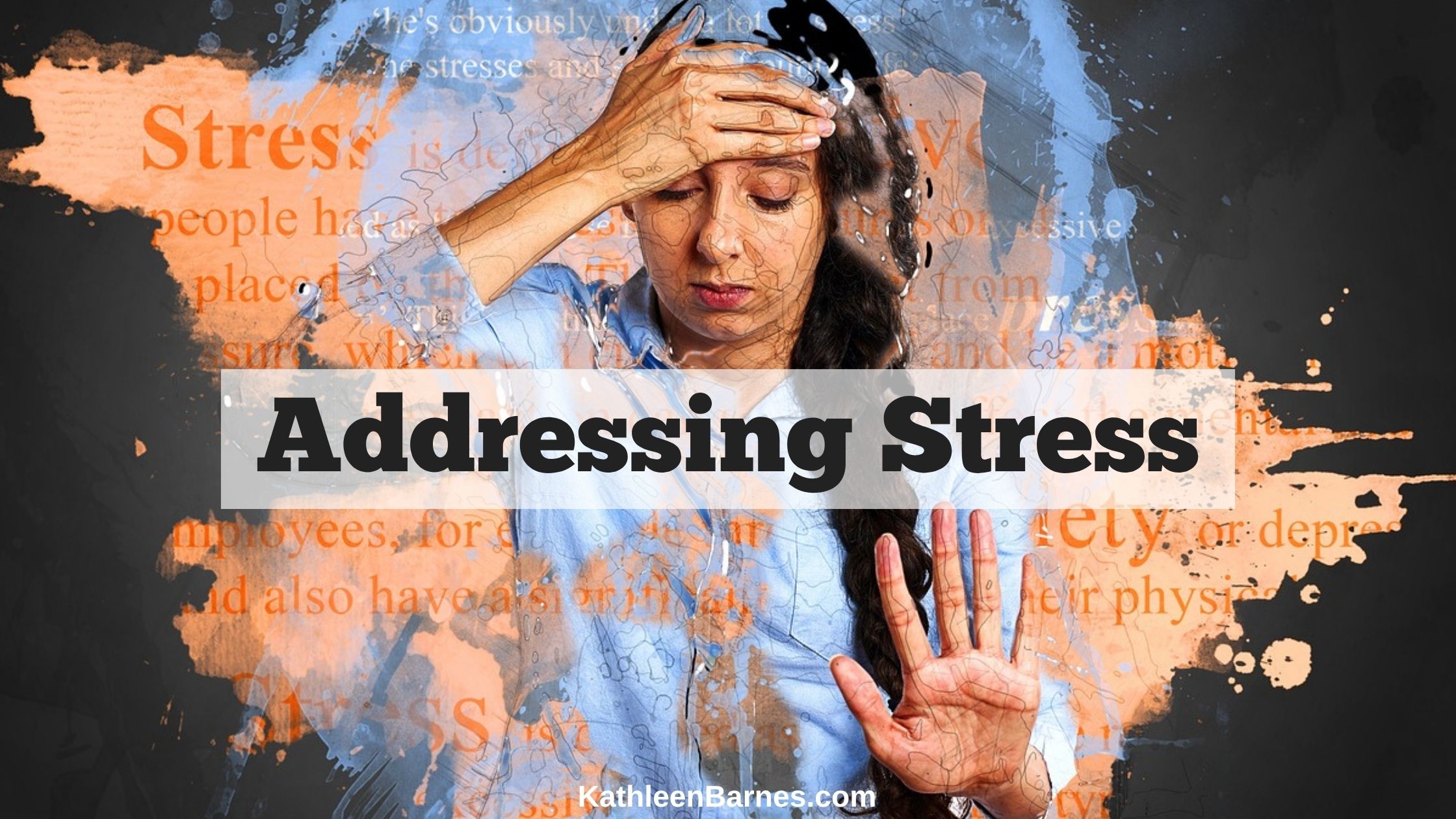 addressing stress