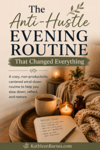 anti hustle evening routine